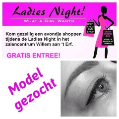 Model gezocht ladies night 15 april 2016
